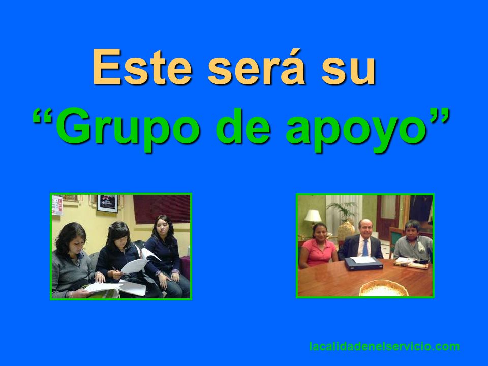Este será su Grupo de apoyo