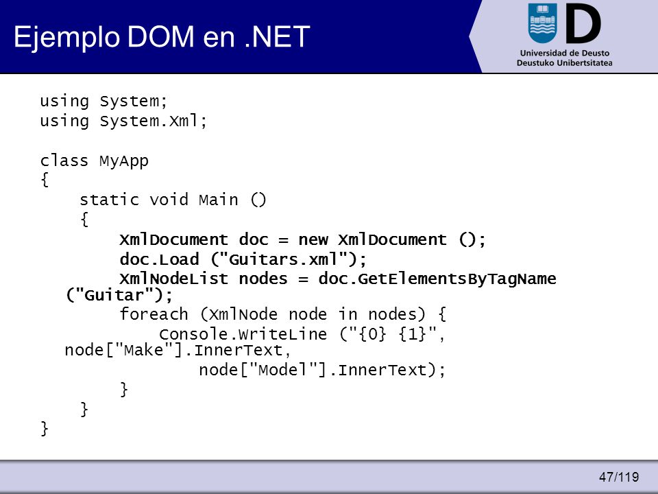 Ejemplo DOM en .NET using System; using System.Xml; class MyApp {