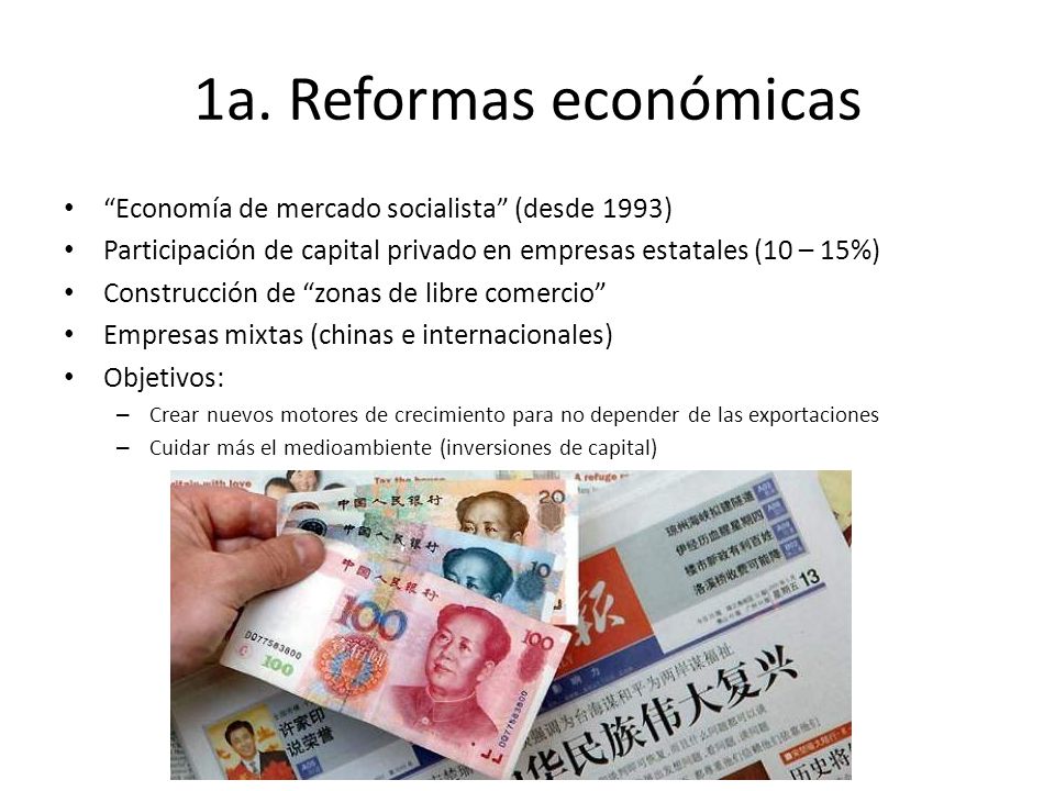 1a. Reformas económicas Economía de mercado socialista (desde 1993)