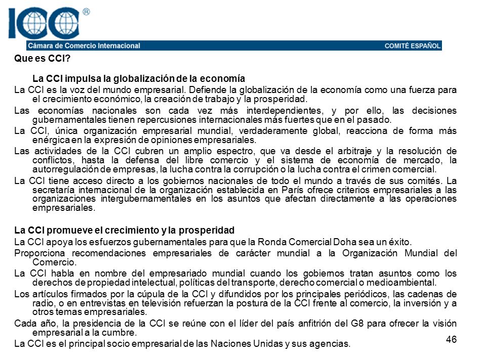 Que es CCI La CCI impulsa la globalización de la economía.