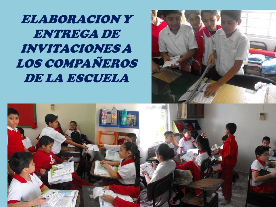 ELABORACION Y ENTREGA DE INVITACIONES A LOS COMPAÑEROS DE LA ESCUELA
