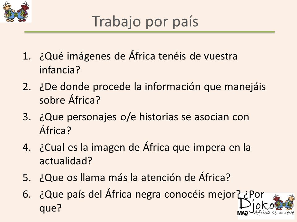 Trabajo por país ¿Qué imágenes de África tenéis de vuestra infancia