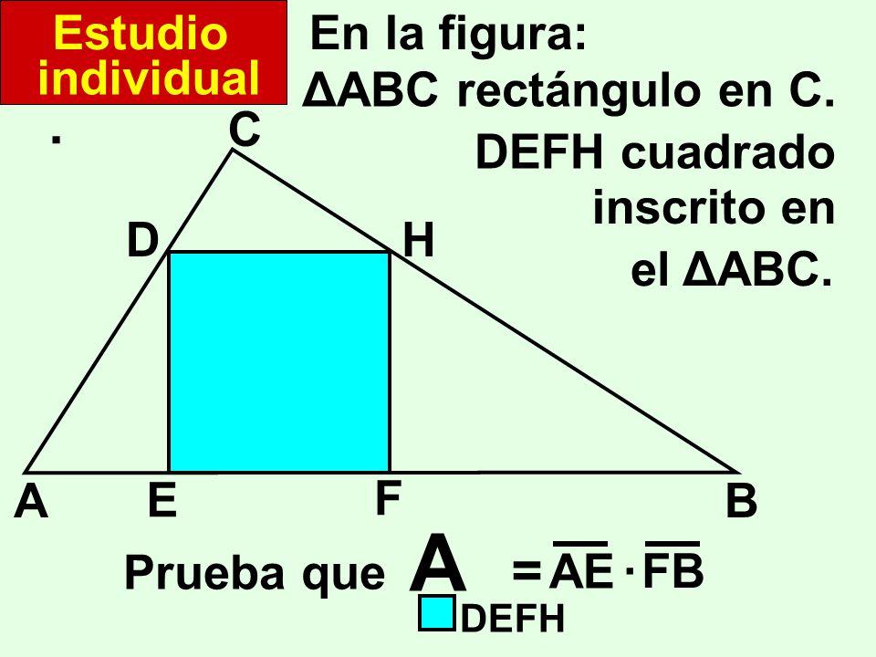 A . = Estudio En la figura: individual ΔABC rectángulo en C. A B C E D