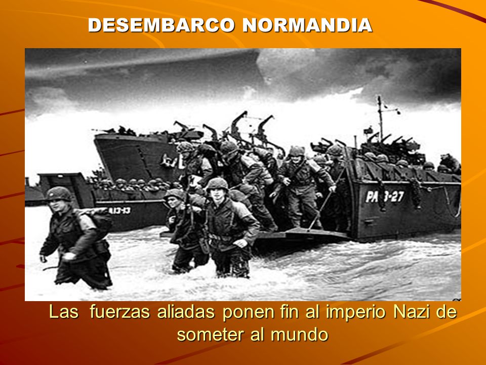 Las fuerzas aliadas ponen fin al imperio Nazi de someter al mundo