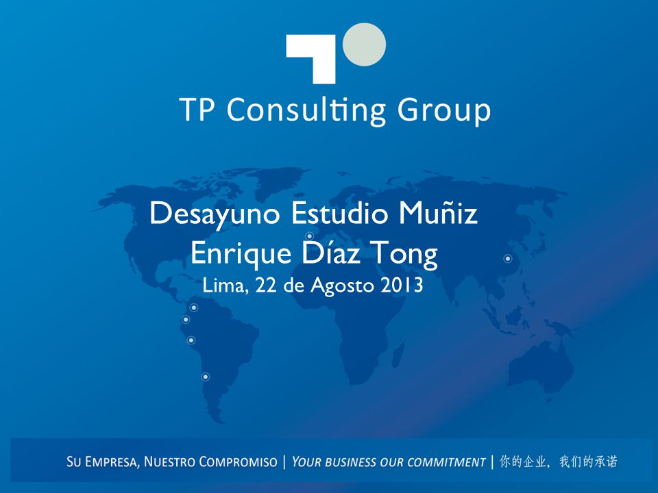 Desayuno Estudio Muñiz Enrique Díaz Tong Lima, 22 de Agosto 2013
