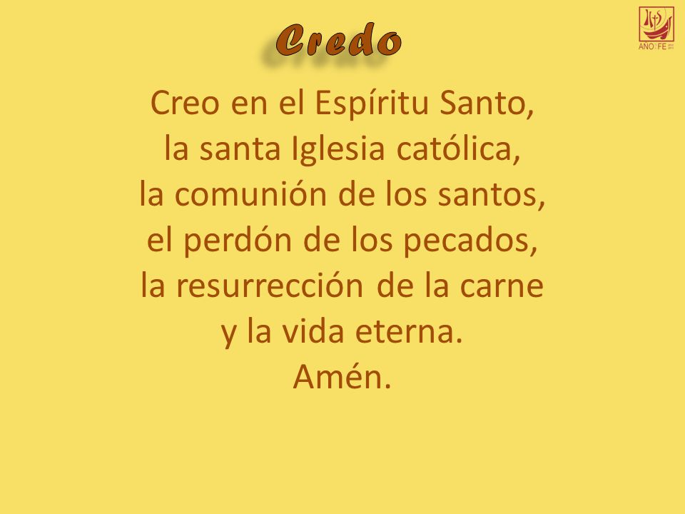 Credo Creo en el Espíritu Santo, la santa Iglesia católica,