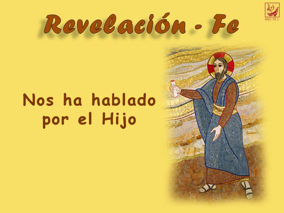 Revelación - Fe Nos ha hablado por el Hijo