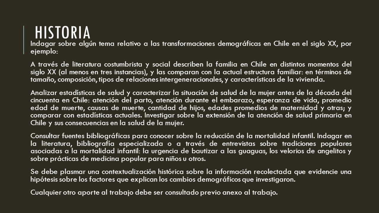 Historia Indagar sobre algún tema relativo a las transformaciones demográficas en Chile en el siglo XX, por ejemplo: