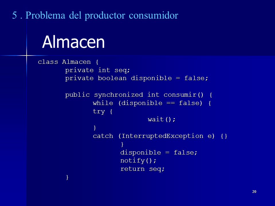 Almacen 5 . Problema del productor consumidor class Almacen {