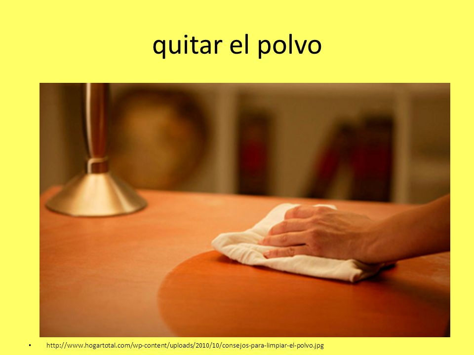 quitar el polvo
