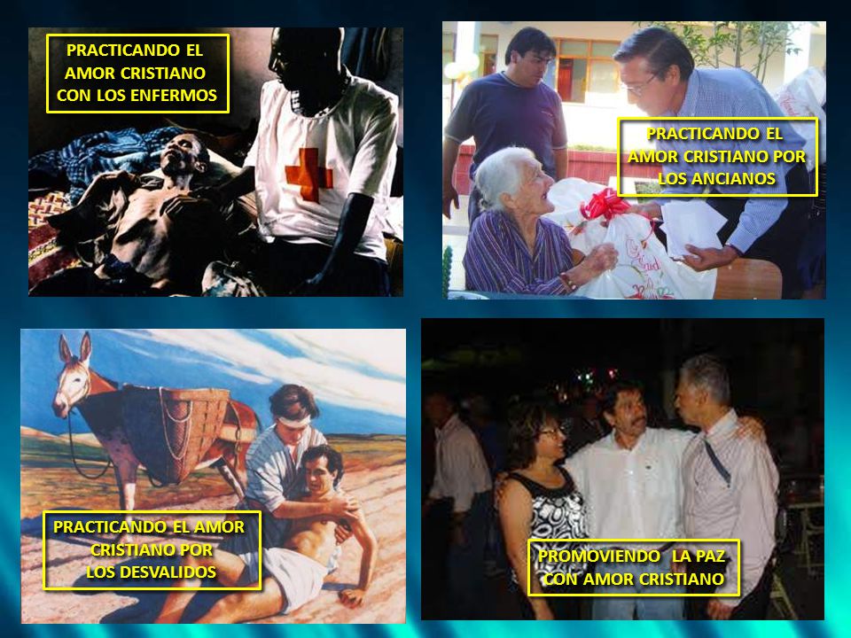 PRACTICANDO EL AMOR CRISTIANO. CON LOS ENFERMOS. PRACTICANDO EL. AMOR CRISTIANO POR. LOS ANCIANOS.
