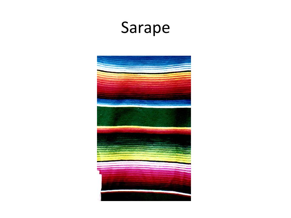 Sarape Ropa para los campesinos – clothes for the countrymen