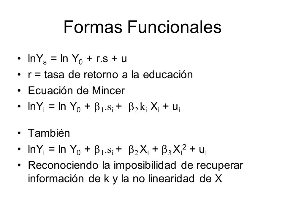 Formas Funcionales lnYs = ln Y0 + r.s + u