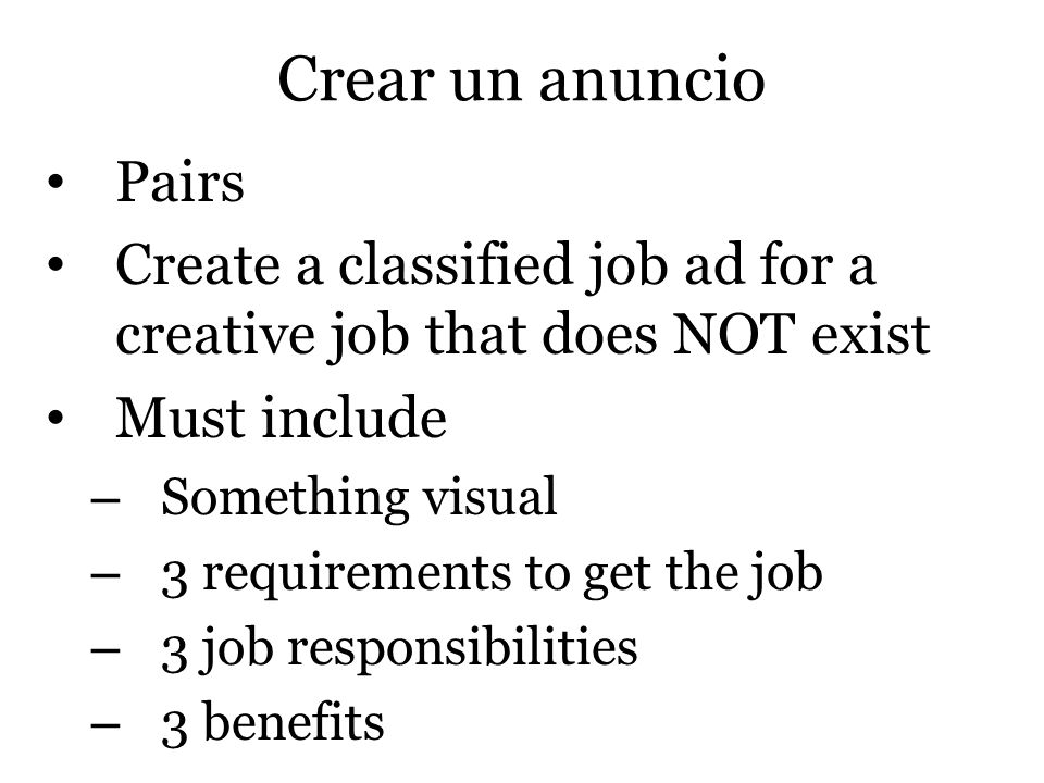 Crear un anuncio Pairs. Create a classified job ad for a creative job that does NOT exist. Must include.