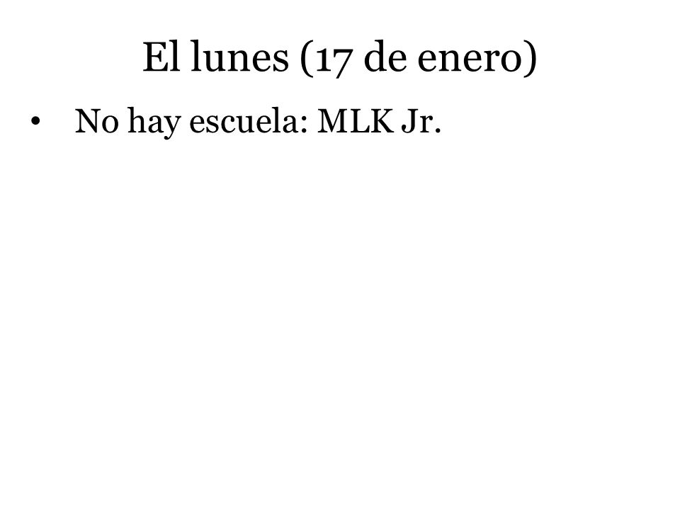 El lunes (17 de enero) No hay escuela: MLK Jr. 2