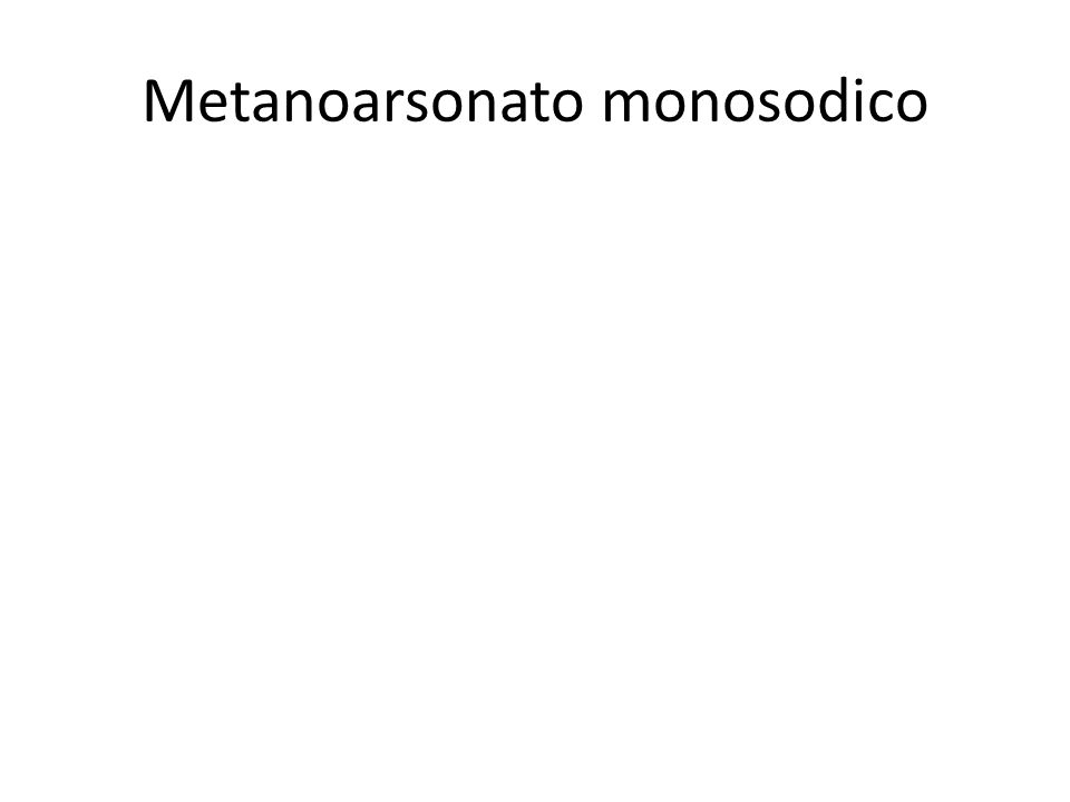 Metanoarsonato monosodico