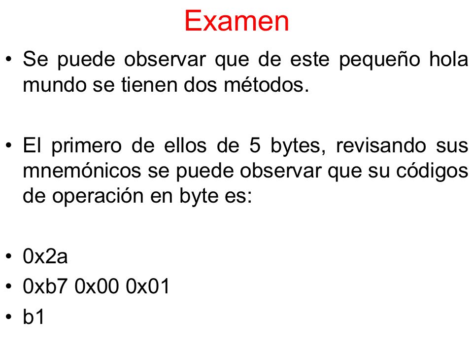 Examen Se puede observar que de este pequeño hola mundo se tienen dos métodos.