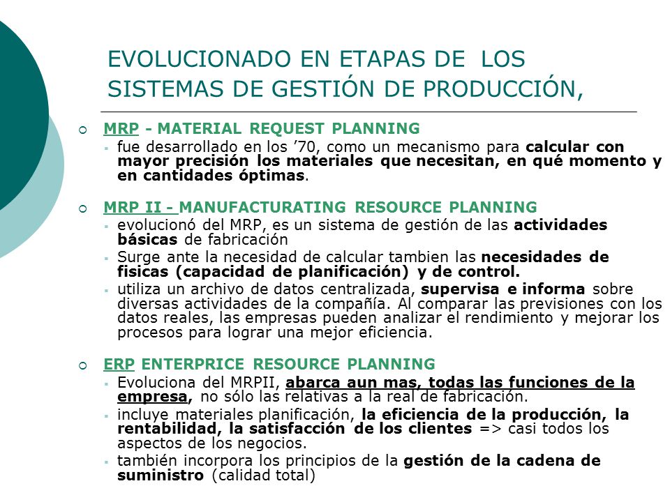 EVOLUCIONADO EN ETAPAS DE LOS SISTEMAS DE GESTIÓN DE PRODUCCIÓN,