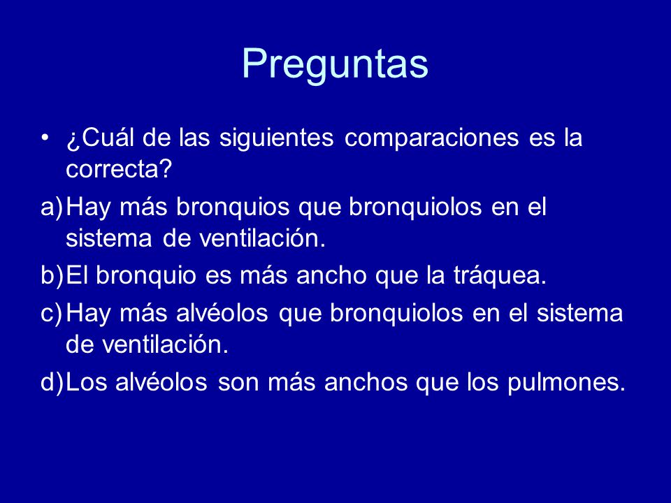 Preguntas ¿Cuál de las siguientes comparaciones es la correcta