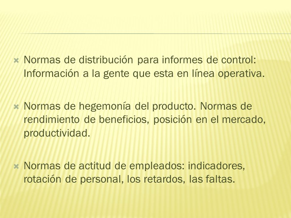 Normas de distribución para informes de control: Información a la gente que esta en línea operativa.