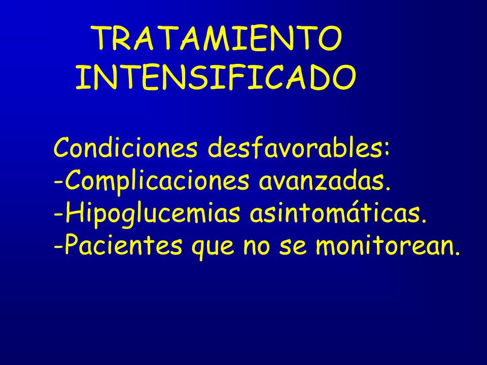 TRATAMIENTO INTENSIFICADO