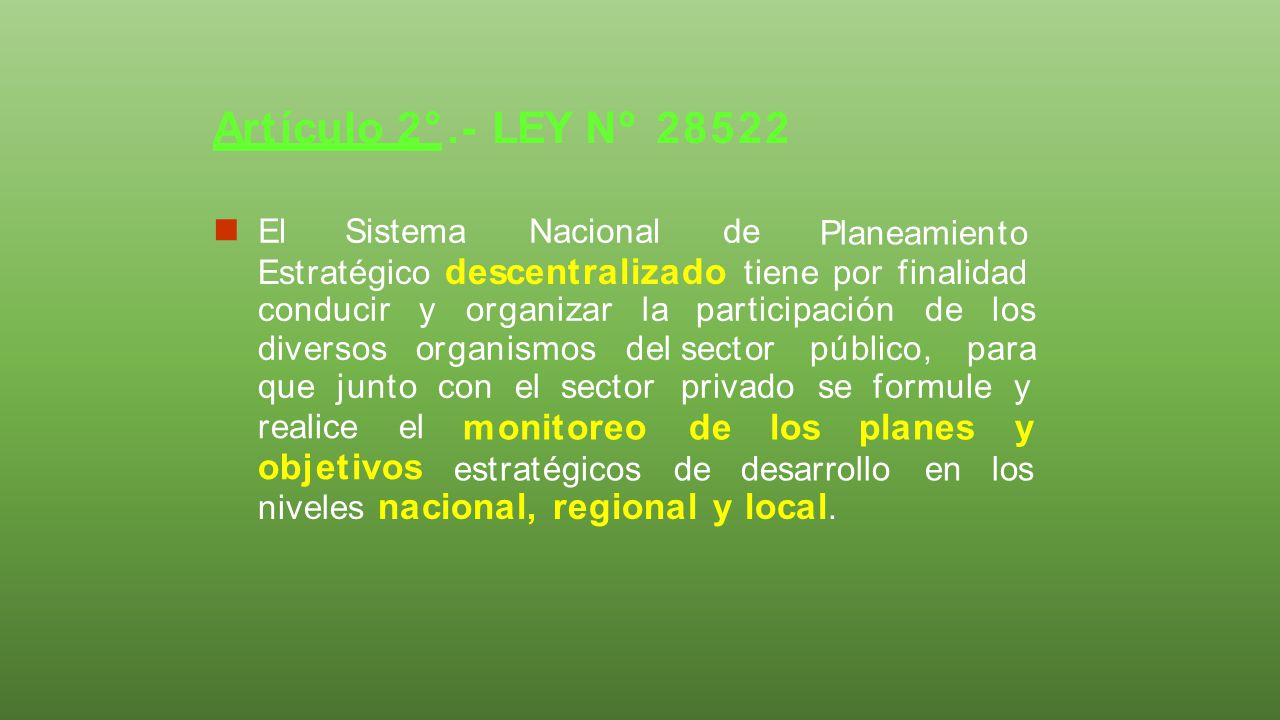 Art ículo 2 ° .- LEY Nº objetivos monitoreo de los planes y
