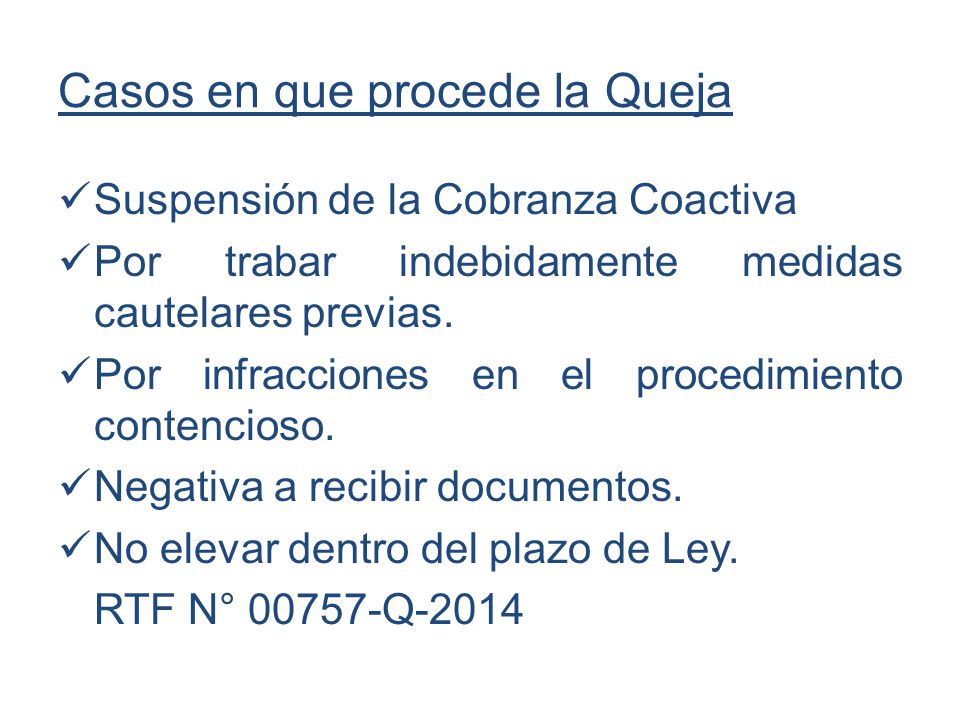 Casos en que procede la Queja