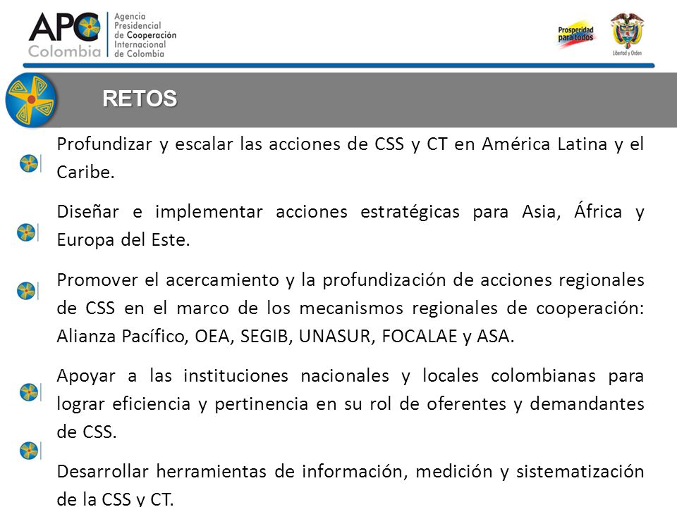 RETOS Profundizar y escalar las acciones de CSS y CT en América Latina y el Caribe.