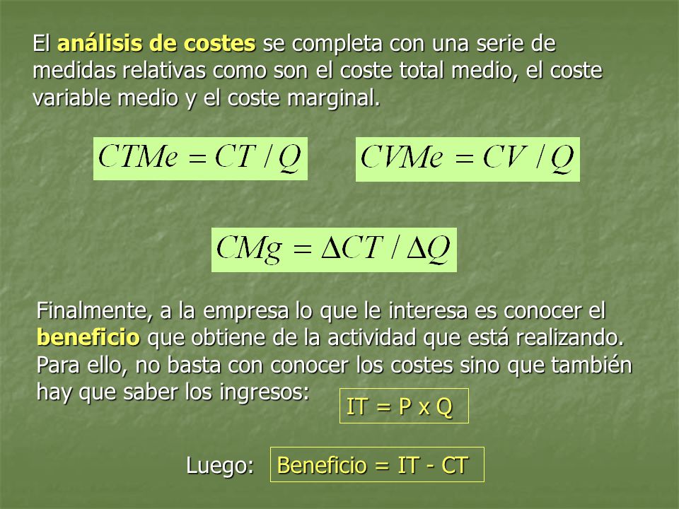 El análisis de costes se completa con una serie de medidas relativas como son el coste total medio, el coste variable medio y el coste marginal.