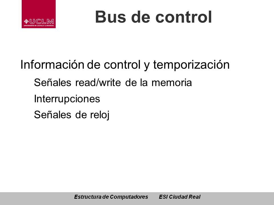 Bus de control Información de control y temporización