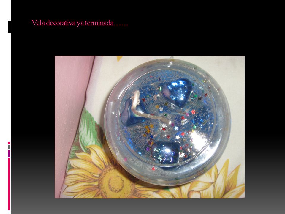 Vela decorativa ya terminada……