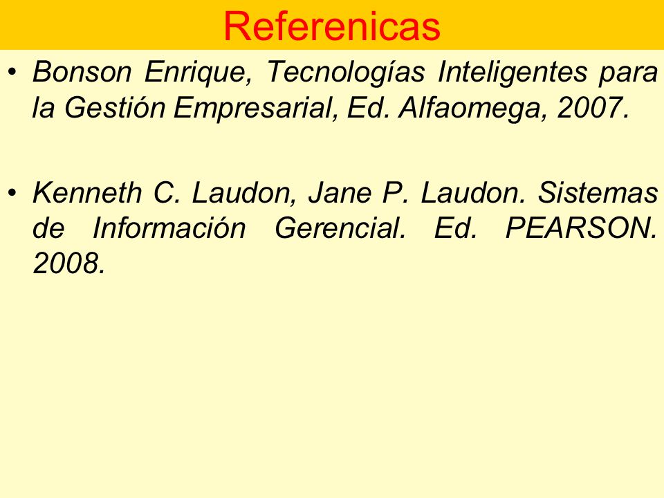 Referenicas Bonson Enrique, Tecnologías Inteligentes para la Gestión Empresarial, Ed. Alfaomega,