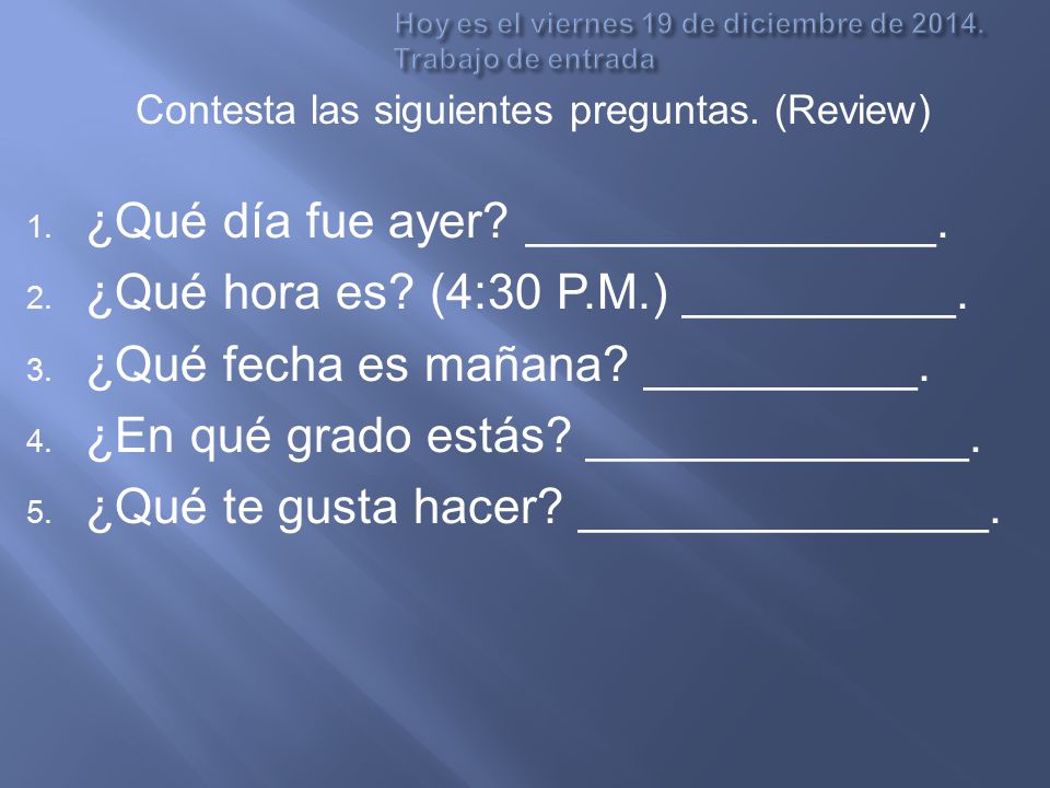 Hoy es el viernes 19 de diciembre de Trabajo de entrada