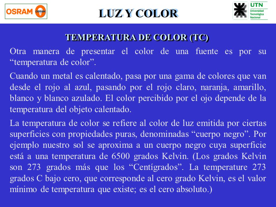 LUZ Y COLOR TEMPERATURA DE COLOR (TC)