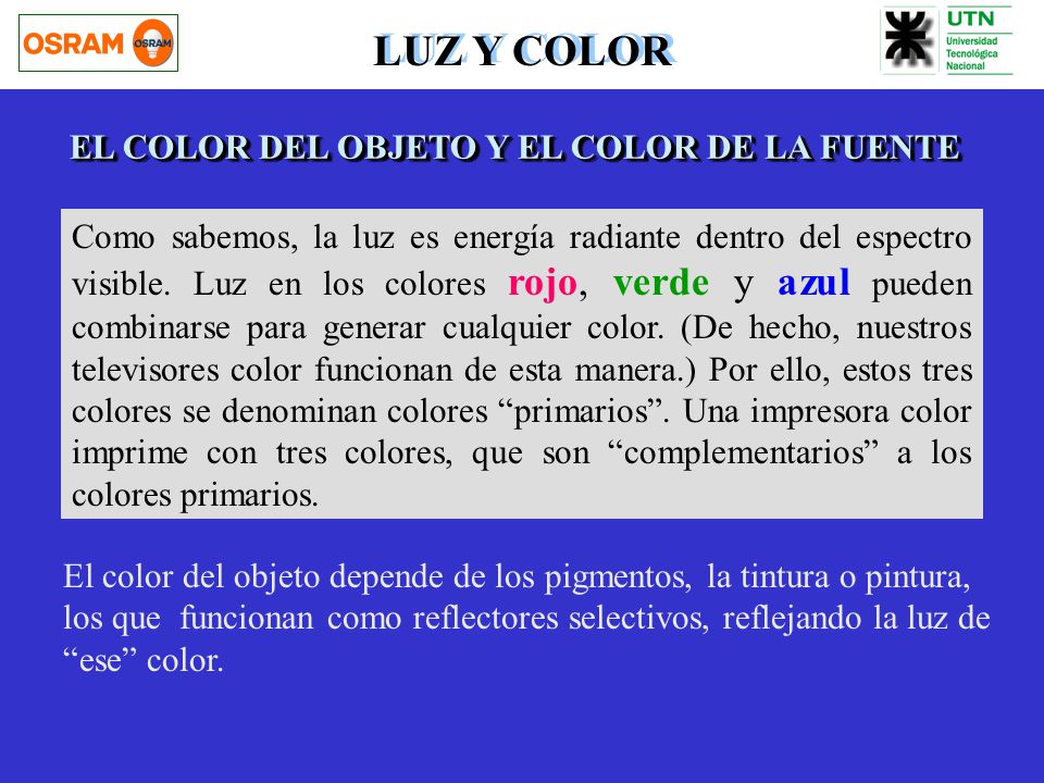 LUZ Y COLOR EL COLOR DEL OBJETO Y EL COLOR DE LA FUENTE
