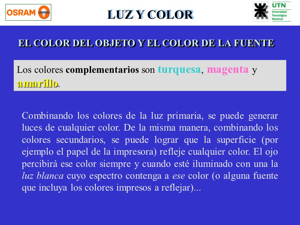 LUZ Y COLOR EL COLOR DEL OBJETO Y EL COLOR DE LA FUENTE