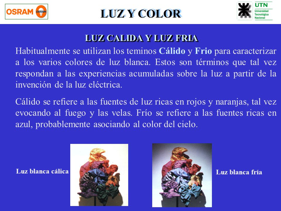LUZ Y COLOR LUZ CALIDA Y LUZ FRIA