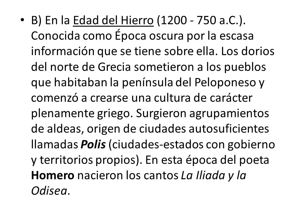 B) En la Edad del Hierro ( a. C. )