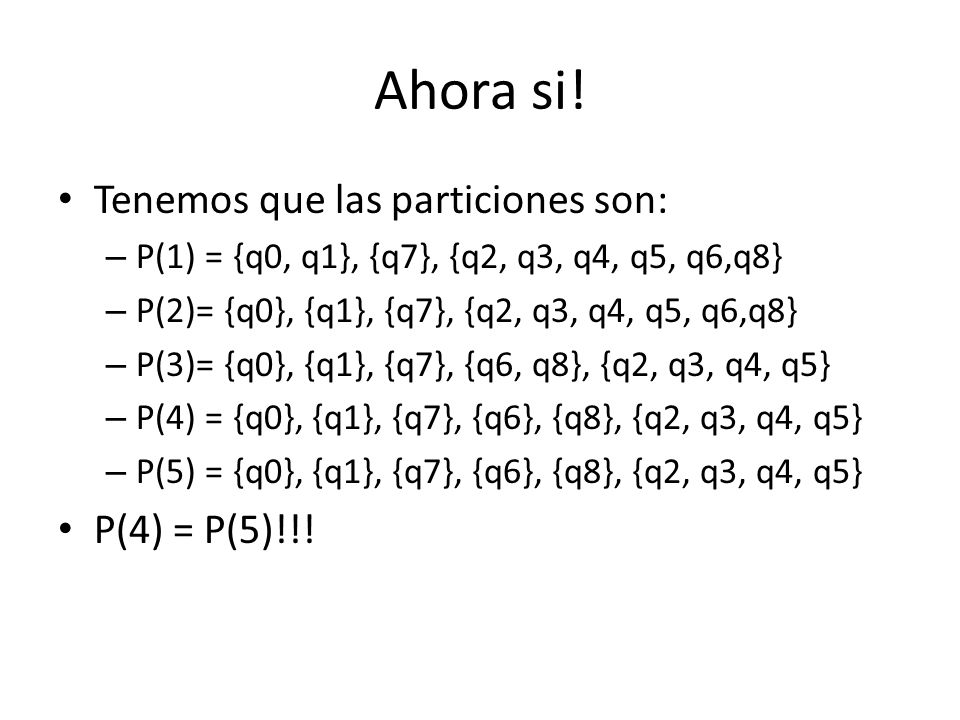Ahora si! Tenemos que las particiones son: P(4) = P(5)!!!
