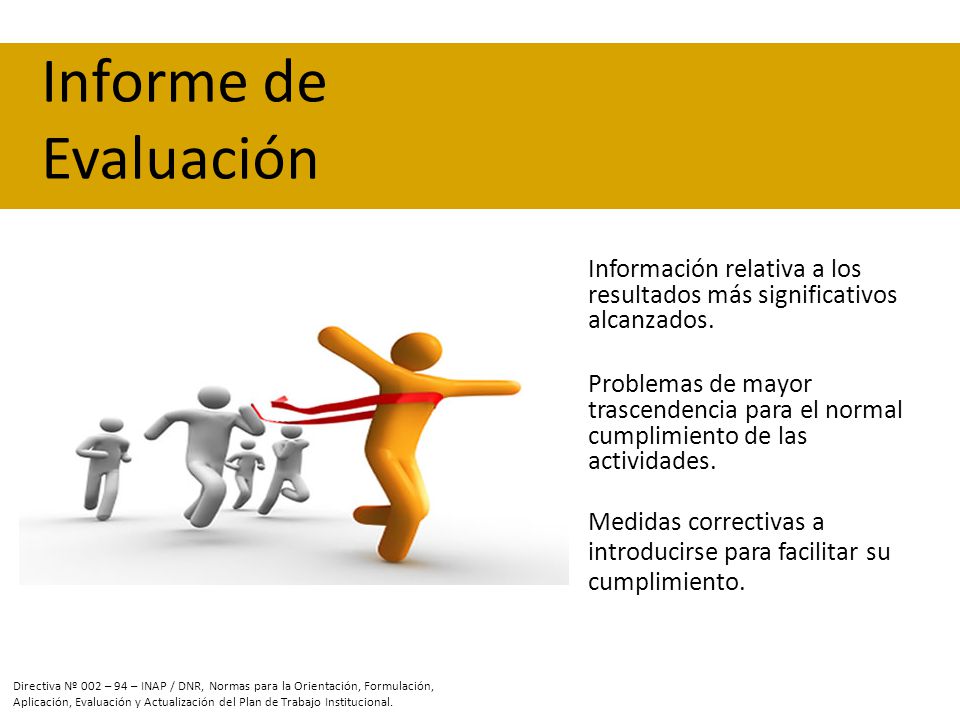 Informe de Evaluación Información relativa a los resultados más significativos alcanzados.