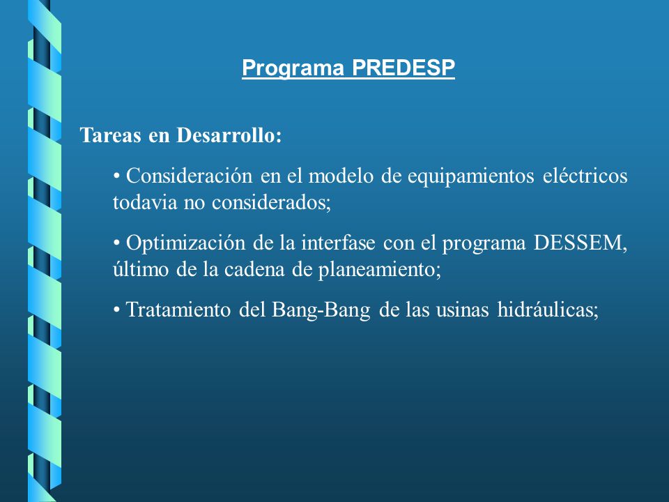Programa PREDESP Tareas en Desarrollo: Consideración en el modelo de equipamientos eléctricos todavia no considerados;