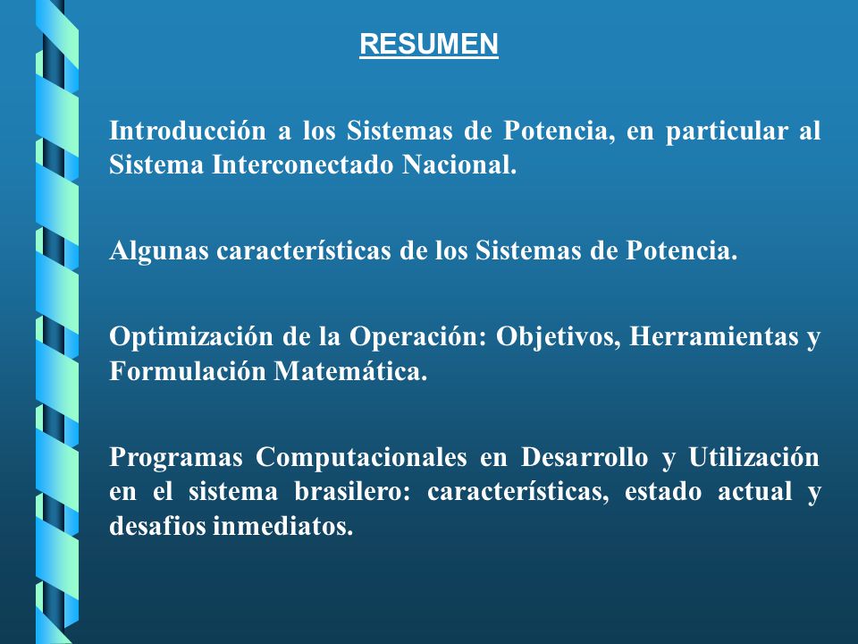 RESUMEN Introducción a los Sistemas de Potencia, en particular al Sistema Interconectado Nacional.