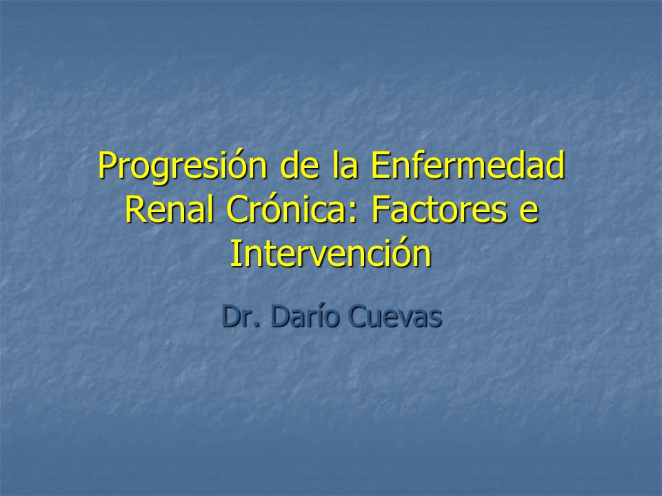 Progresión de la Enfermedad Renal Crónica: Factores e Intervención