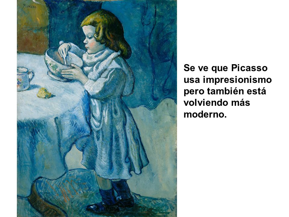Se ve que Picasso usa impresionismo pero también está volviendo más moderno.