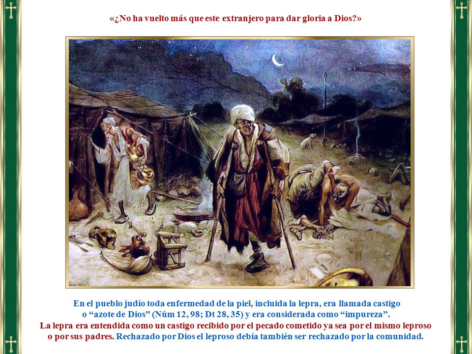 «¿No ha vuelto más que este extranjero para dar gloria a Dios »