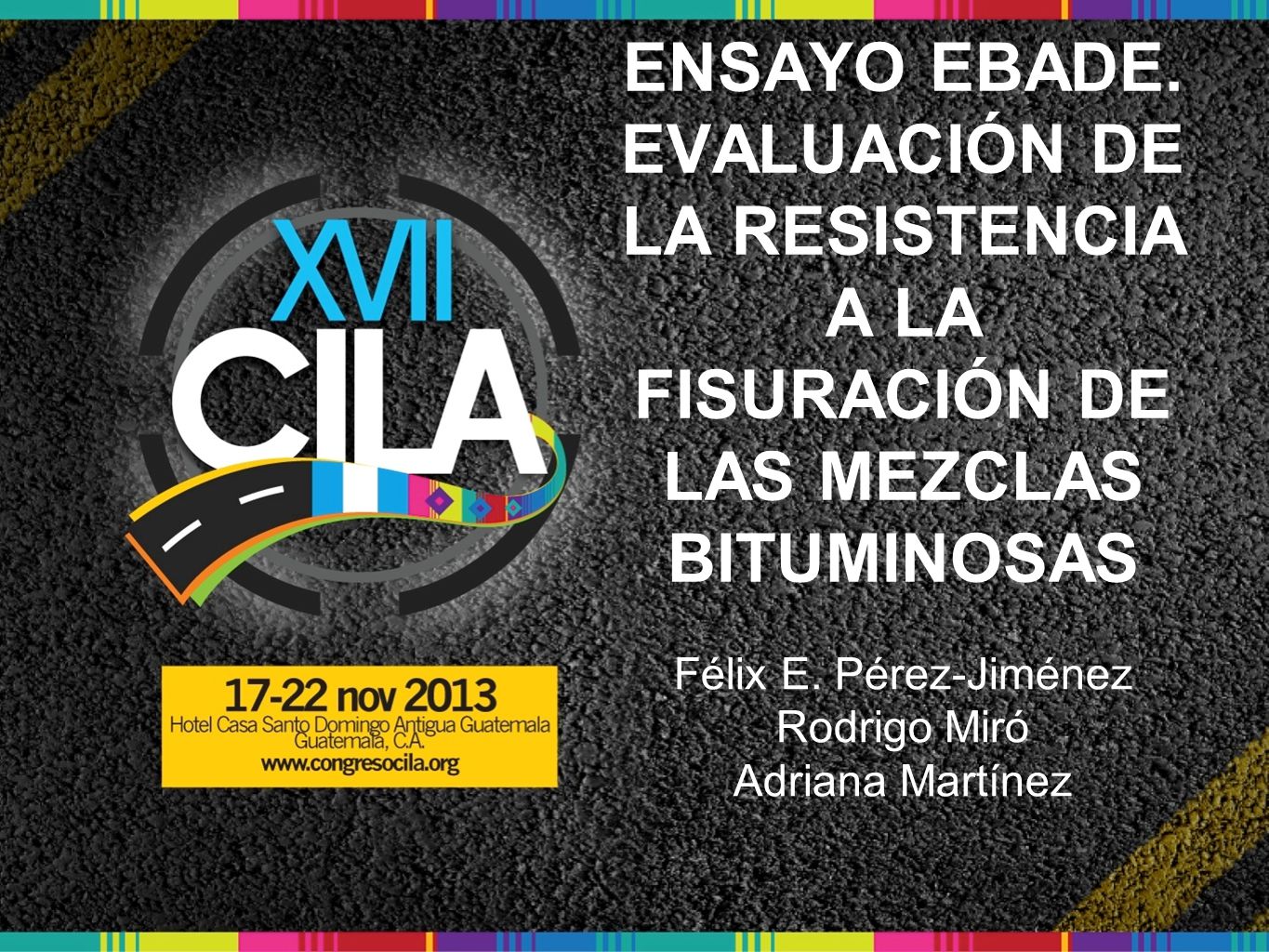 ENSAYO EBADE. EVALUACIÓN DE LA RESISTENCIA A LA FISURACIÓN DE LAS MEZCLAS BITUMINOSAS