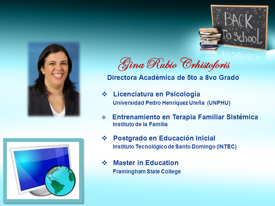 Gina Rubio Crhistoforis Directora Académica de 5to a 8vo Grado