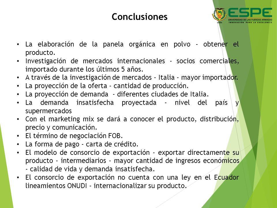 Conclusiones La elaboración de la panela orgánica en polvo - obtener el producto.