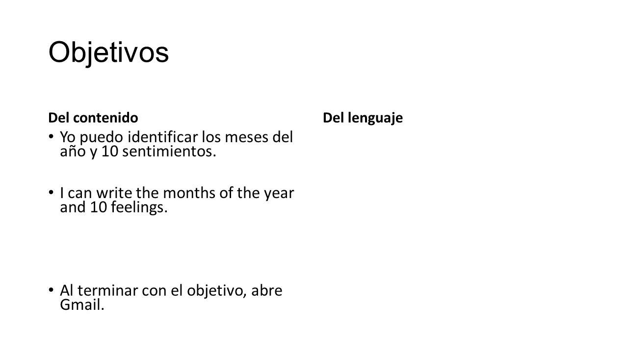 Objetivos Yo puedo identificar los meses del año y 10 sentimientos.