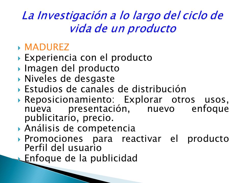 La Investigación a lo largo del ciclo de vida de un producto
